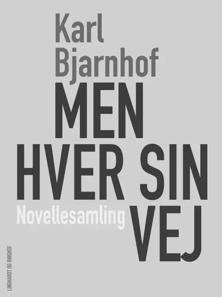 Men hver sin Vej af Karl Bjarnhof