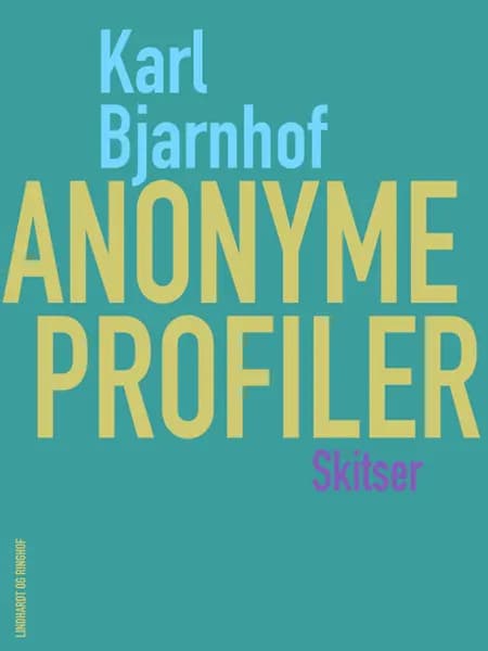 Anonyme profiler af Karl Bjarnhof