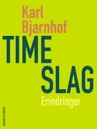 Timeslag af Karl Bjarnhof