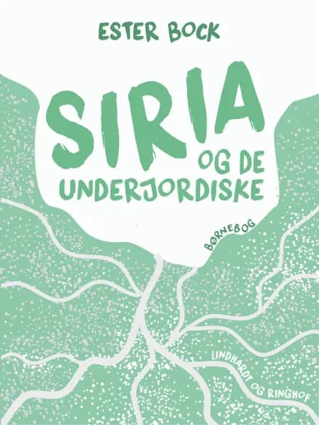 Siria og de underjordiske af Ester Bock