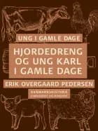 Ung i gamle dage Hjordedreng og ung karl i gamle dage