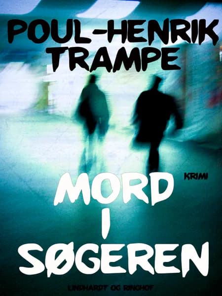 Mord i søgeren af Poul-Henrik Trampe