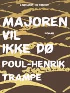 Majoren vil ikke dø