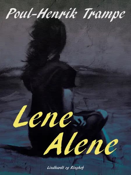 Lene alene af Poul-Henrik Trampe