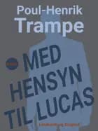 Med hensyn til Lucas