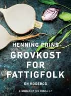 Grovkost for fattigfolk af Henning Prins