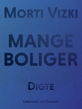 Mange boliger af Morti Vizki