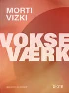 Vokseværk af Morti Vizki