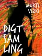 Digtsamling af Morti Vizki