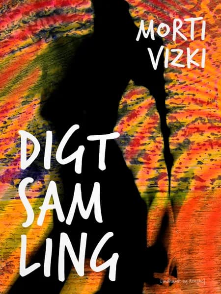 Digtsamling af Morti Vizki