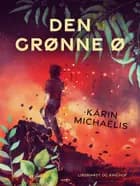 Den grønne ø af Karin Michaëlis