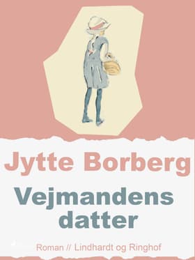 Vejmandens datter af Jytte Borberg