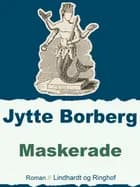 Maskerade af Jytte Borberg