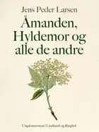 Åmanden, Hyldemor og alle de andre af Jens Peder Larsen