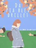 Da Pia blev drillet