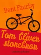 Tom bliver storebror