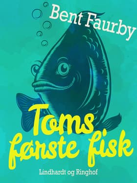 Toms første fisk af Bent Faurby