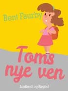 Toms nye ven
