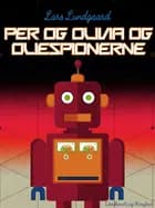 Per og Olivia og oliespionerne af Lars Lundgaard