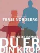 Du er din krop af Terje Nordberg