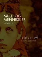 Muld og mennesker af Peder Hove