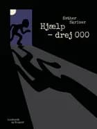 Hjælp - drej 000 af Esther Skriver