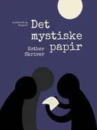 Det mystiske papir af Esther Skriver