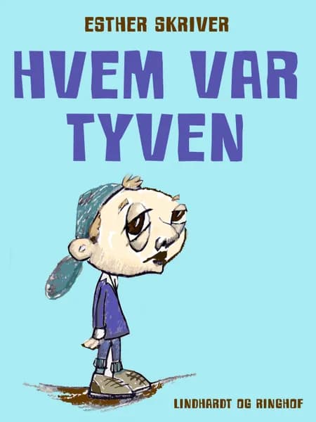 Hvem var tyven af Esther Skriver