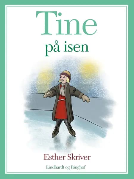Tine på isen af Esther Skriver