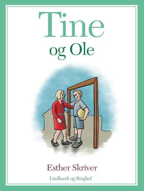 Tine og Ole af Esther Skriver