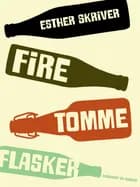 Fire tomme flasker af Esther Skriver