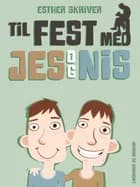 Til fest med Jes og Nis af Esther Skriver