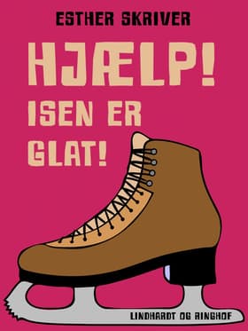 Hjælp! Isen er glat! af Esther Skriver