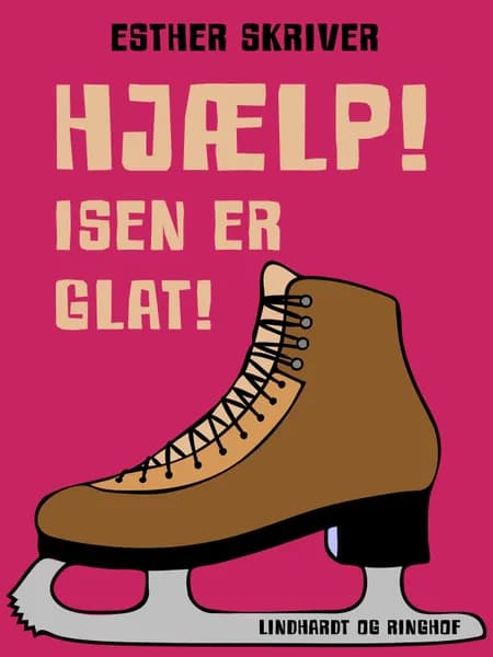 Hjælp! Isen er glat! af Esther Skriver