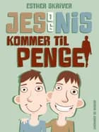 Jes og Nis kommer til penge af Esther Skriver