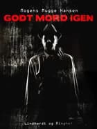 Godt mord igen af Mogens Mugge Hansen