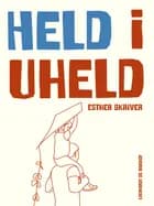 Held i uheld af Esther Skriver