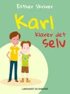 Karl klarer det selv af Esther Skriver