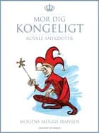 Mor dig kongeligt