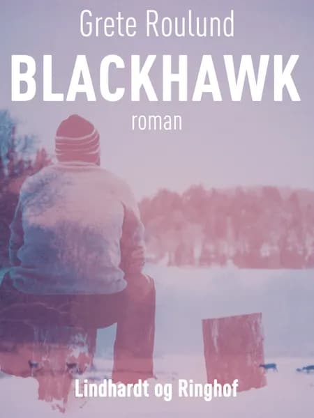 Blackhawk af Grete Roulund