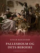 Pallesholm og dets beboere