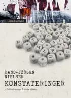 Konstateringer. Dobbelt-essays & andre stykker af Hans-Jørgen Nielsen