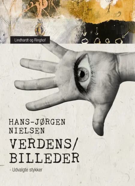 ''Verdens/billeder''. Udvalgte stykker af Hans-Jørgen Nielsen