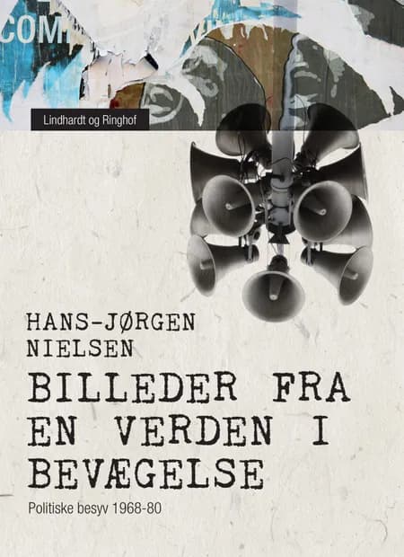 Billeder fra en verden i bevægelse. Politiske besyv 1968-80 af Hans-Jørgen Nielsen