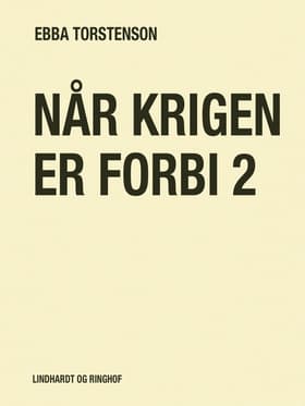 Når krigen er forbi 2 af Ebba Torstenson