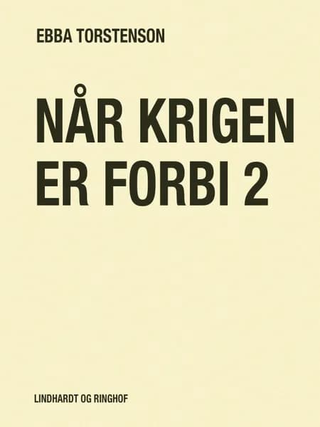 Når krigen er forbi 2 af Ebba Torstenson