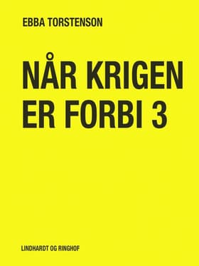 Når krigen er forbi 3 af Ebba Torstenson