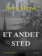 Et andet sted af Sven Ørnø