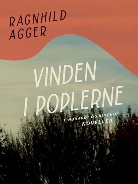 Vinden i poplerne af Ragnhild Agger