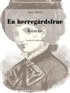 En herregårdsfrue af Sophie Breum
